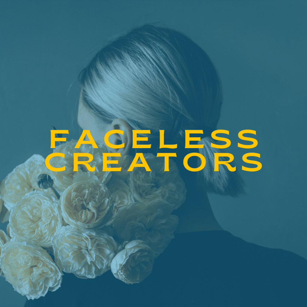 Faceless Creators